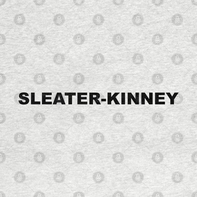 SLEATER-KINNEY by Luckythelab